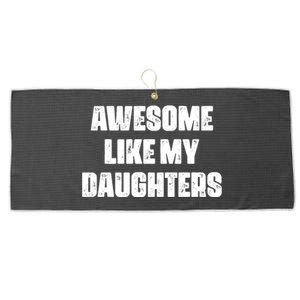 Awesome Like My Daughters Mother's Day Father's Day Mom Girl Dad Large Microfiber Waffle Golf Towel