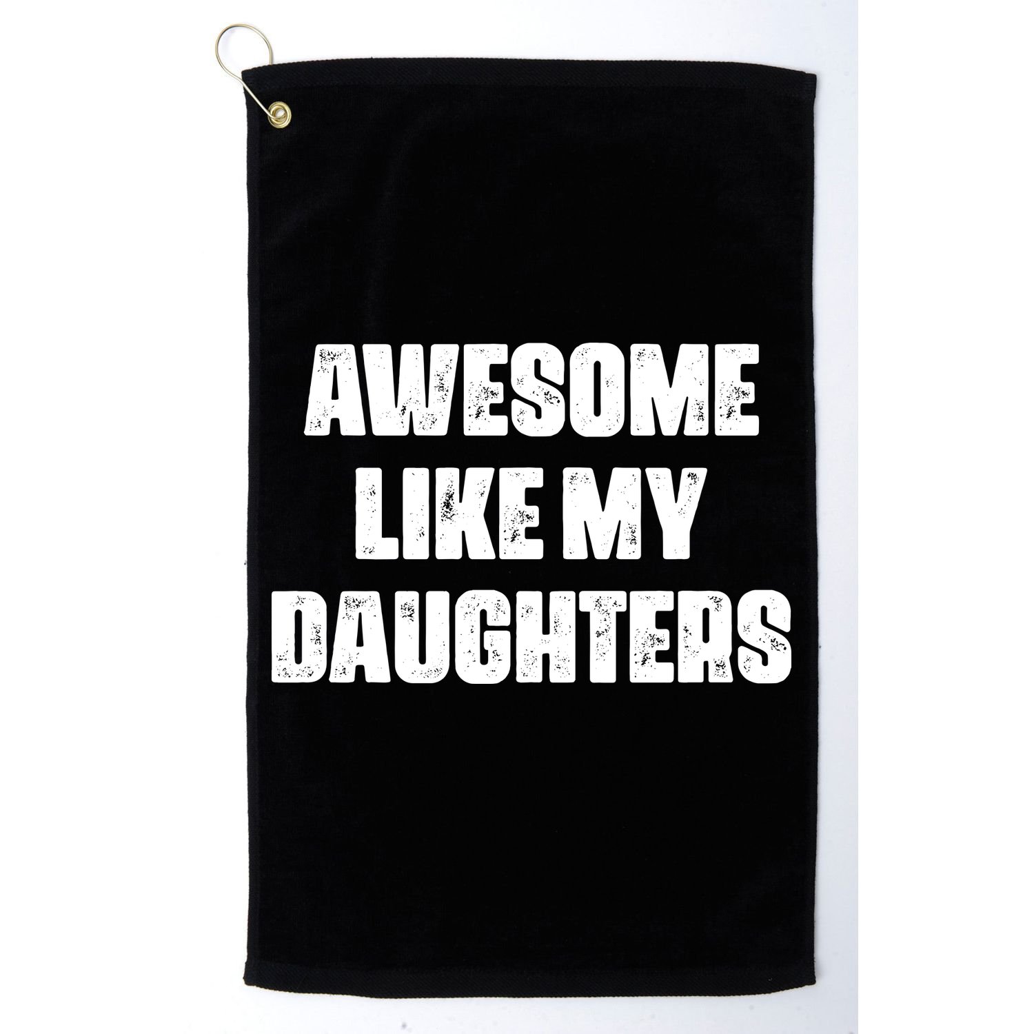 Awesome Like My Daughters Mother's Day Father's Day Mom Girl Dad Golf Towel