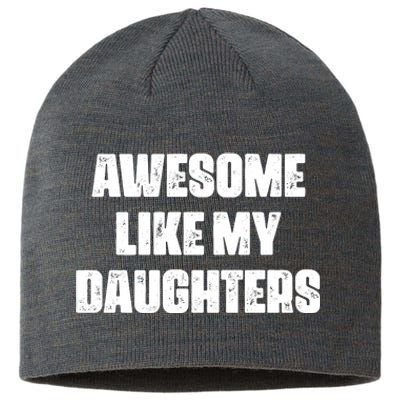 Awesome Like My Daughters Mother's Day Father's Day Mom Girl Dad Sustainable Beanie