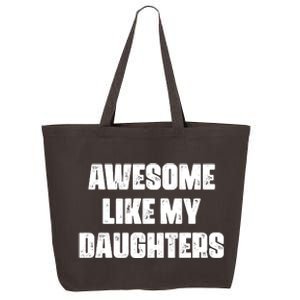 Awesome Like My Daughters Mother's Day Father's Day Mom Girl Dad 25L Jumbo Tote