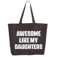 Awesome Like My Daughters Mother's Day Father's Day Mom Girl Dad 25L Jumbo Tote