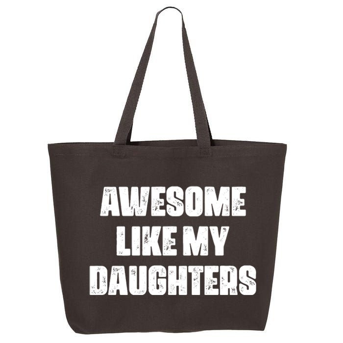 Awesome Like My Daughters Mother's Day Father's Day Mom Girl Dad 25L Jumbo Tote