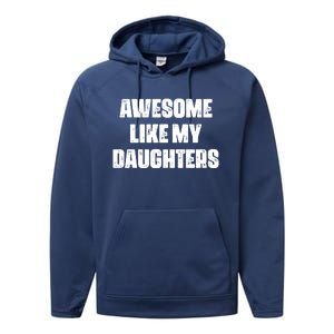 Awesome Like My Daughters Mother's Day Father's Day Mom Girl Dad Performance Fleece Hoodie