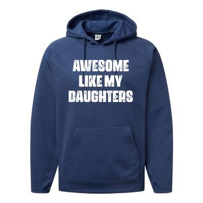 Awesome Like My Daughters Mother's Day Father's Day Mom Girl Dad Performance Fleece Hoodie