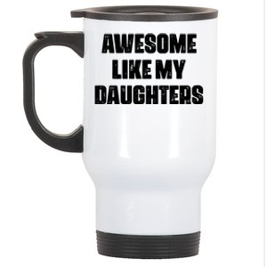 Awesome Like My Daughters Mother's Day Father's Day Mom Girl Dad Stainless Steel Travel Mug