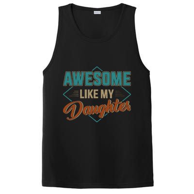 Awesome Like My Daughter For Dad On Fathers Day PosiCharge Competitor Tank