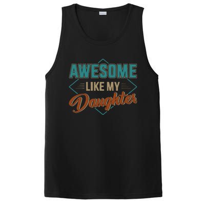 Awesome Like My Daughter For Dad On Fathers Day PosiCharge Competitor Tank