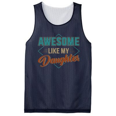 Awesome Like My Daughter For Dad On Fathers Day Mesh Reversible Basketball Jersey Tank