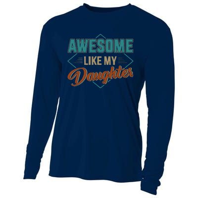 Awesome Like My Daughter For Dad On Fathers Day Cooling Performance Long Sleeve Crew