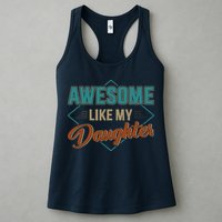 Awesome Like My Daughter For Dad On Fathers Day Womens Tank Top