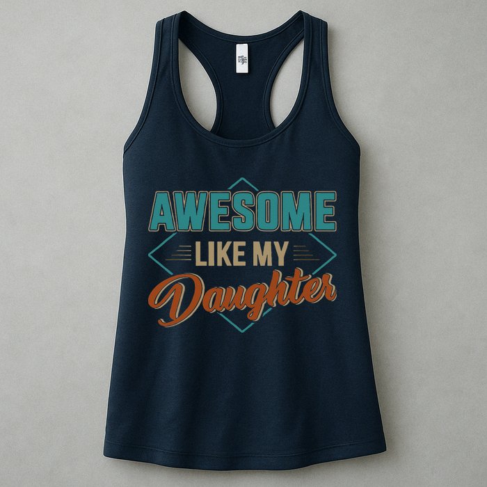 Awesome Like My Daughter For Dad On Fathers Day Womens Tank Top