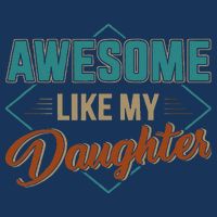 Awesome Like My Daughter For Dad On Fathers Day Visor