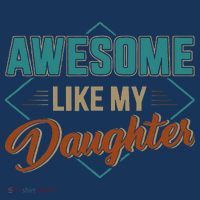 Awesome Like My Daughter For Dad On Fathers Day Womens T-Shirt