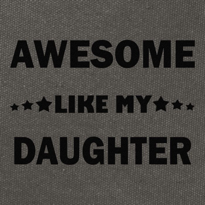 Awesome Like My Daughter Funny FatherS Day Dad Cotton Canvas Backpack