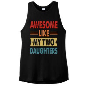 Awesome Like My Two Daughters Fathers Day Funny Family Humor Ladies PosiCharge Tri-Blend Wicking Tank