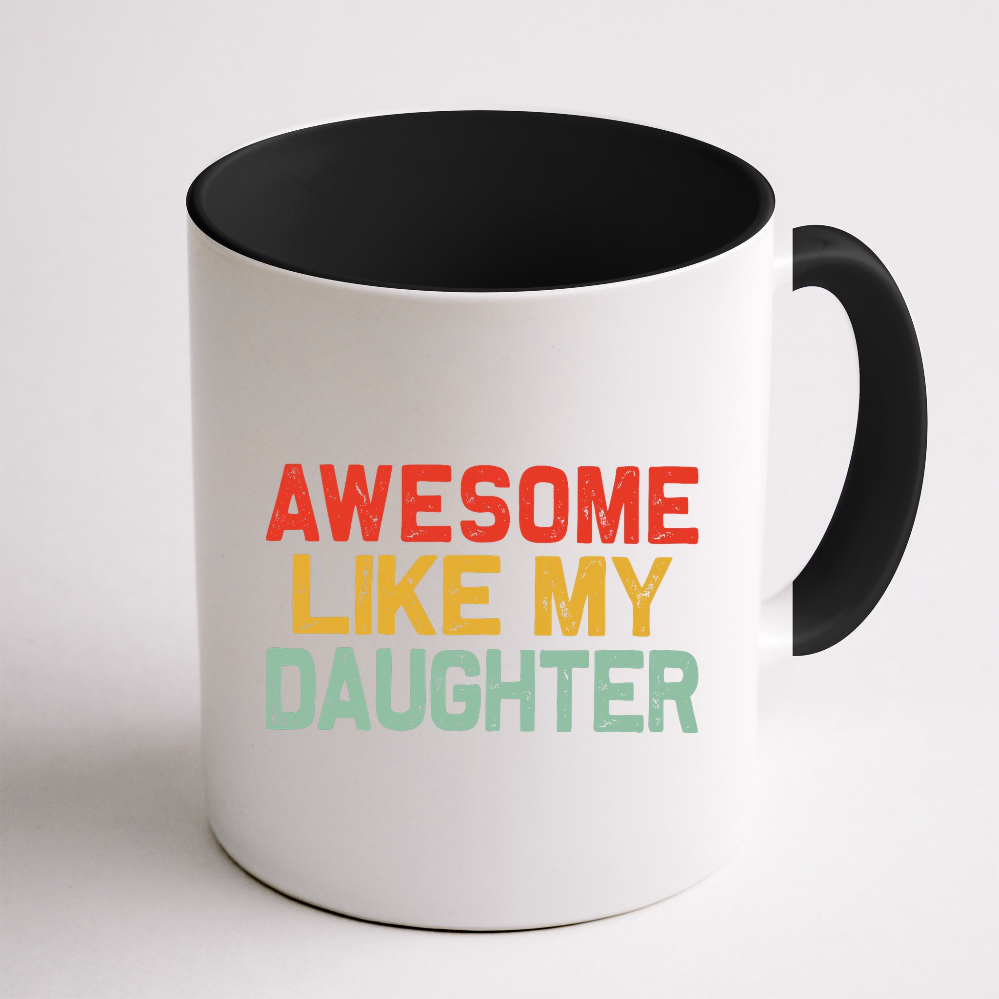 Awesome Like My Daughter Funny Fathers Day Dad  Mug