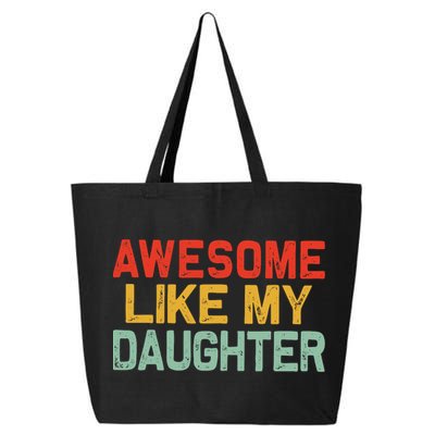 Awesome Like My Daughter Funny Fathers Day Dad  25L Jumbo Tote