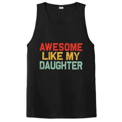 Awesome Like My Daughter Funny Fathers Day Dad  PosiCharge Competitor Tank