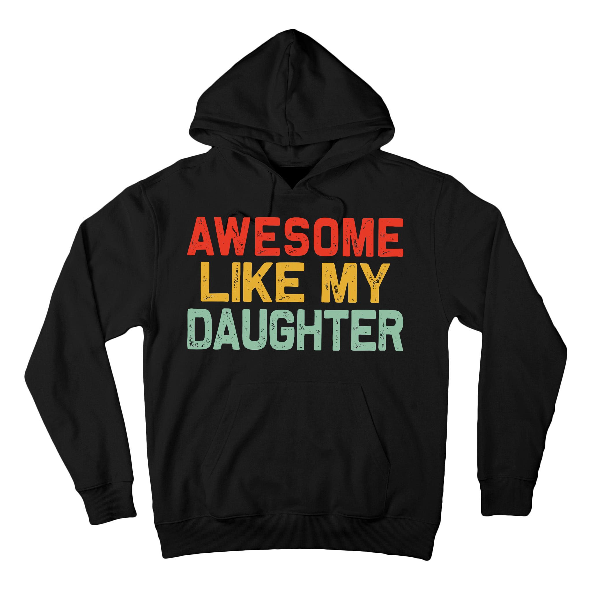 Awesome Like My Daughter Funny Fathers Day Dad  Tall Hoodie