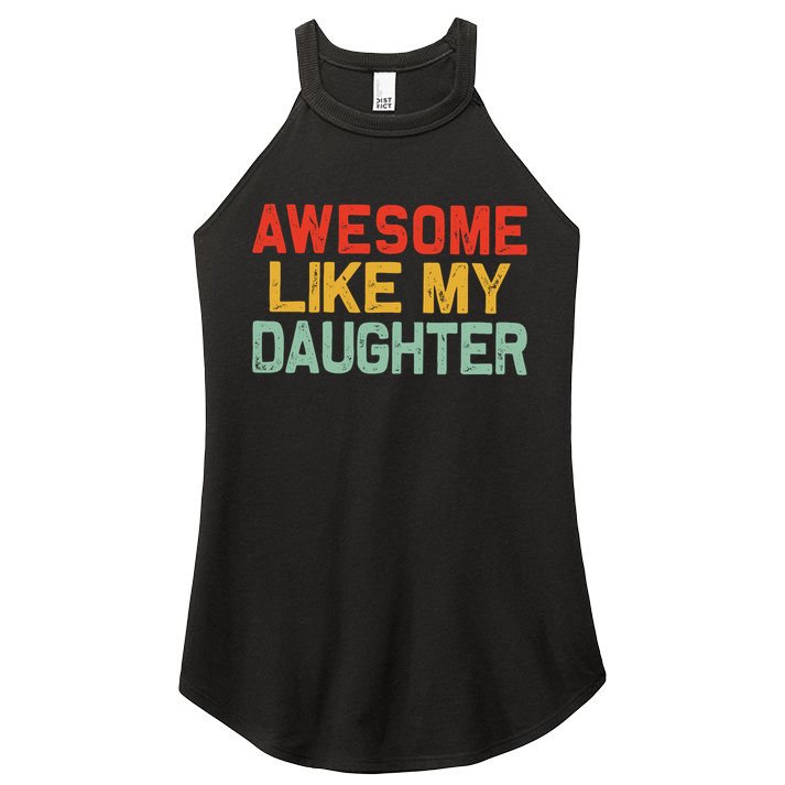 Awesome Like My Daughter Funny Fathers Day Dad  Women's Perfect Tri Rocker Tank