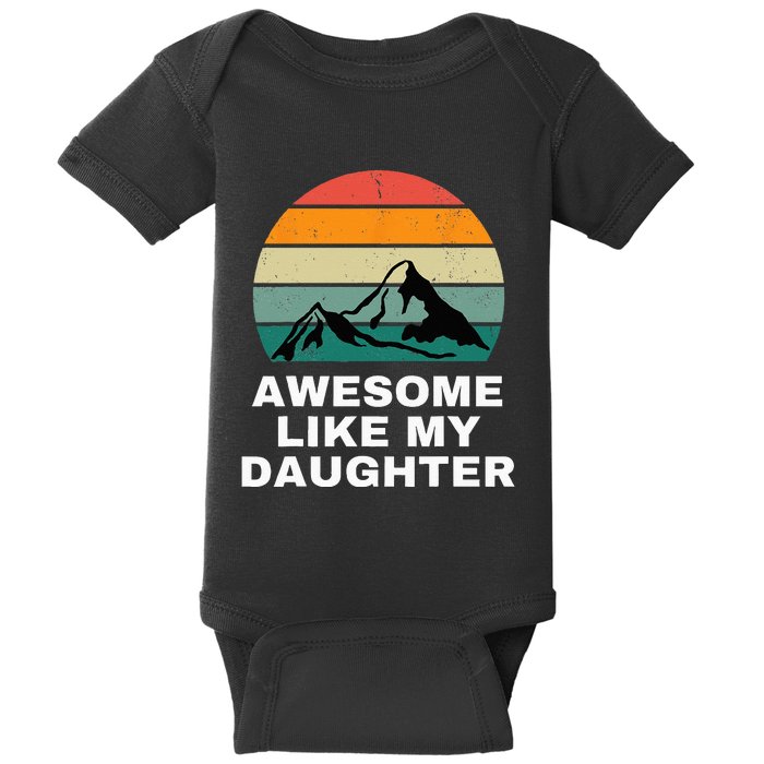 Awesome Like My Daughter Gift Funny Father's Day Baby Bodysuit