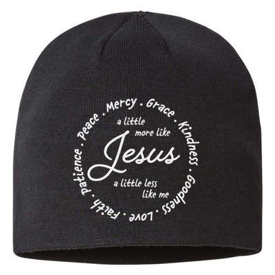 A Little More Like Jesus A Little Less Like Me Sustainable Beanie