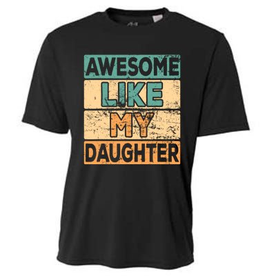 Awesome Like My Daughter Parents' Day Cooling Performance Crew T-Shirt