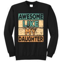 Awesome Like My Daughter Parents' Day Sweatshirt