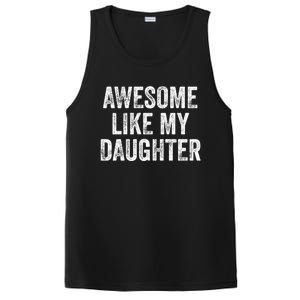 Awesome Like My Daughter Gifts Men Funny Fathers Day Dad PosiCharge Competitor Tank