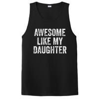 Awesome Like My Daughter Gifts Men Funny Fathers Day Dad PosiCharge Competitor Tank