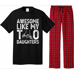 Awesome Like My Two Daughters For Dad Fathers Day Daughter Pajama Set