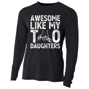 Awesome Like My Two Daughters For Dad Fathers Day Daughter Cooling Performance Long Sleeve Crew