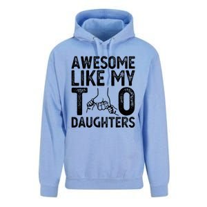 Awesome Like My Two Daughters For Dad Fathers Day Daughter Unisex Surf Hoodie