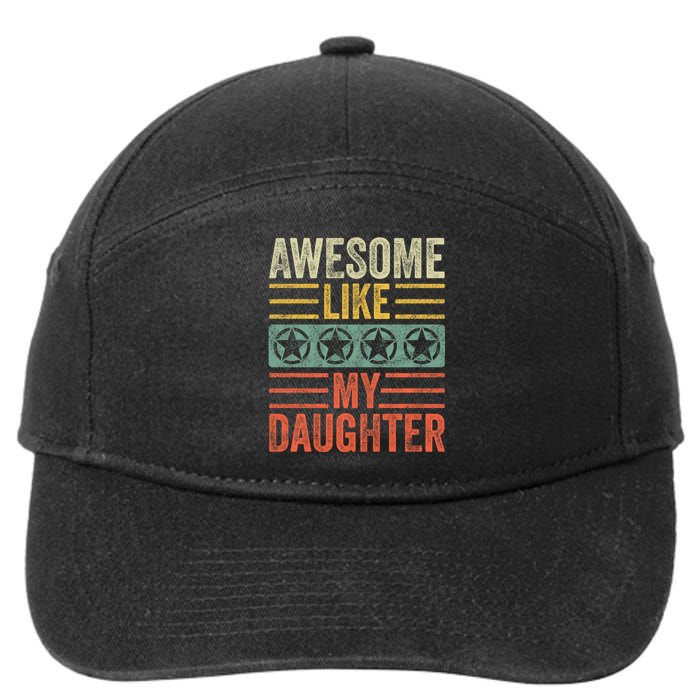 Awesome Like My Daughter | Funny Vintage Father Mom Dad Joke 7-Panel Snapback Hat