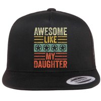 Awesome Like My Daughter | Funny Vintage Father Mom Dad Joke Flat Bill Trucker Hat