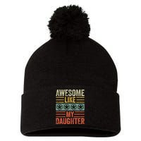 Awesome Like My Daughter | Funny Vintage Father Mom Dad Joke Pom Pom 12in Knit Beanie