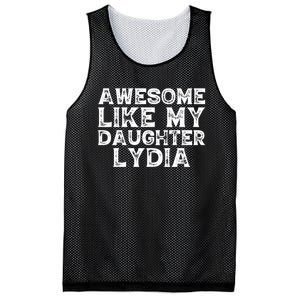 Awesome Like My Daughter Lydia Dad Mom Fathers Mothers Day Mesh Reversible Basketball Jersey Tank