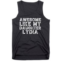 Awesome Like My Daughter Lydia Dad Mom Fathers Mothers Day Tank Top