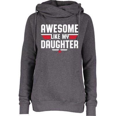 Awesome Like My Daughter Womens Funnel Neck Pullover Hood