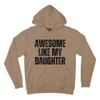 Awesome Like My Daughter Man Funny Fathers Day Family Lovers Hoodie