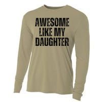 Awesome Like My Daughter Man Funny Fathers Day Family Lovers Cooling Performance Long Sleeve Crew