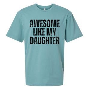 Awesome Like My Daughter Man Funny Fathers Day Family Lovers Sueded Cloud Jersey T-Shirt