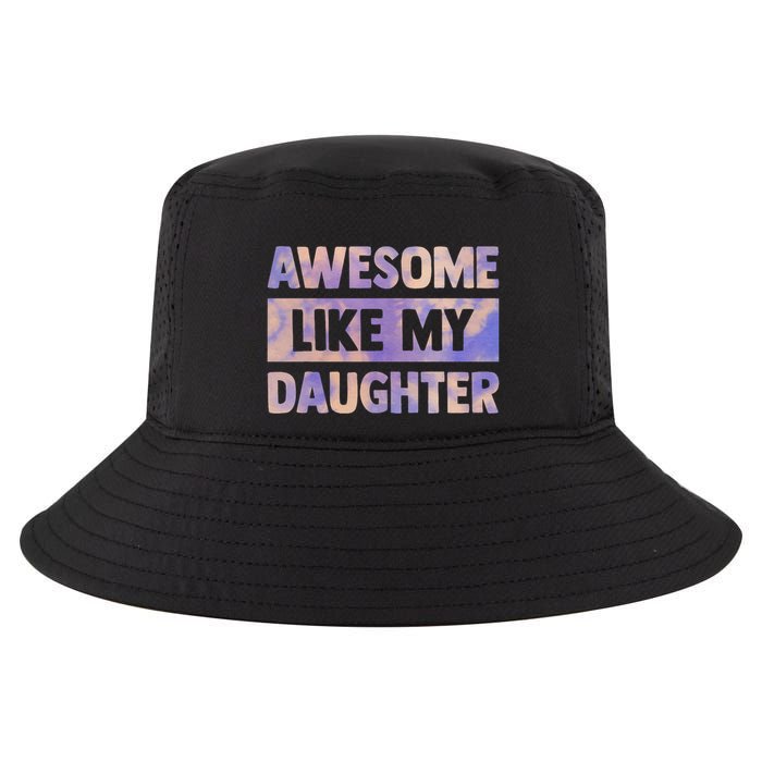 Awesome Like My Daughter Matching Fathers Day Family Tie Dye Cool Comfort Performance Bucket Hat