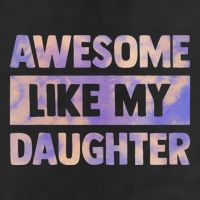 Awesome Like My Daughter Matching Fathers Day Family Tie Dye Cool Comfort Performance Bucket Hat