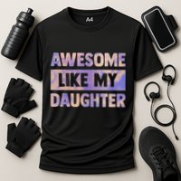 Awesome Like My Daughter Matching Fathers Day Family Tie Dye Cooling Performance Crew T-Shirt