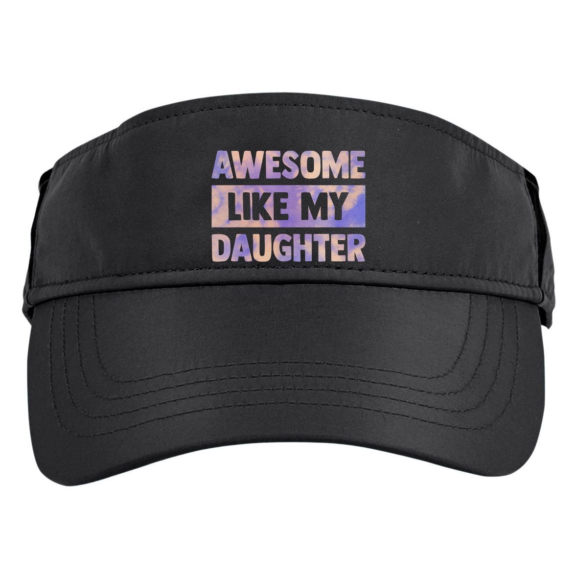 Awesome Like My Daughter Matching Fathers Day Family Tie Dye Adult Drive Performance Visor