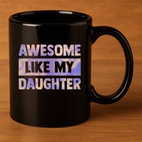 Awesome Like My Daughter Matching Fathers Day Family Tie Dye 11oz C Handle Ceramic Mug