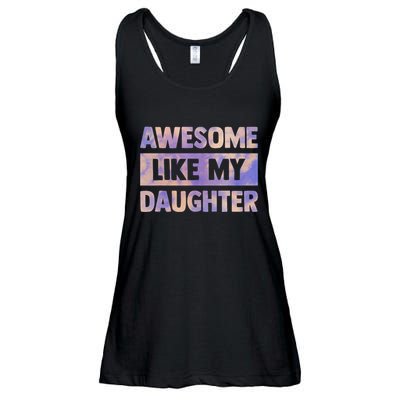 Awesome Like My Daughter Matching Fathers Day Family Tie Dye Ladies Essential Flowy Tank