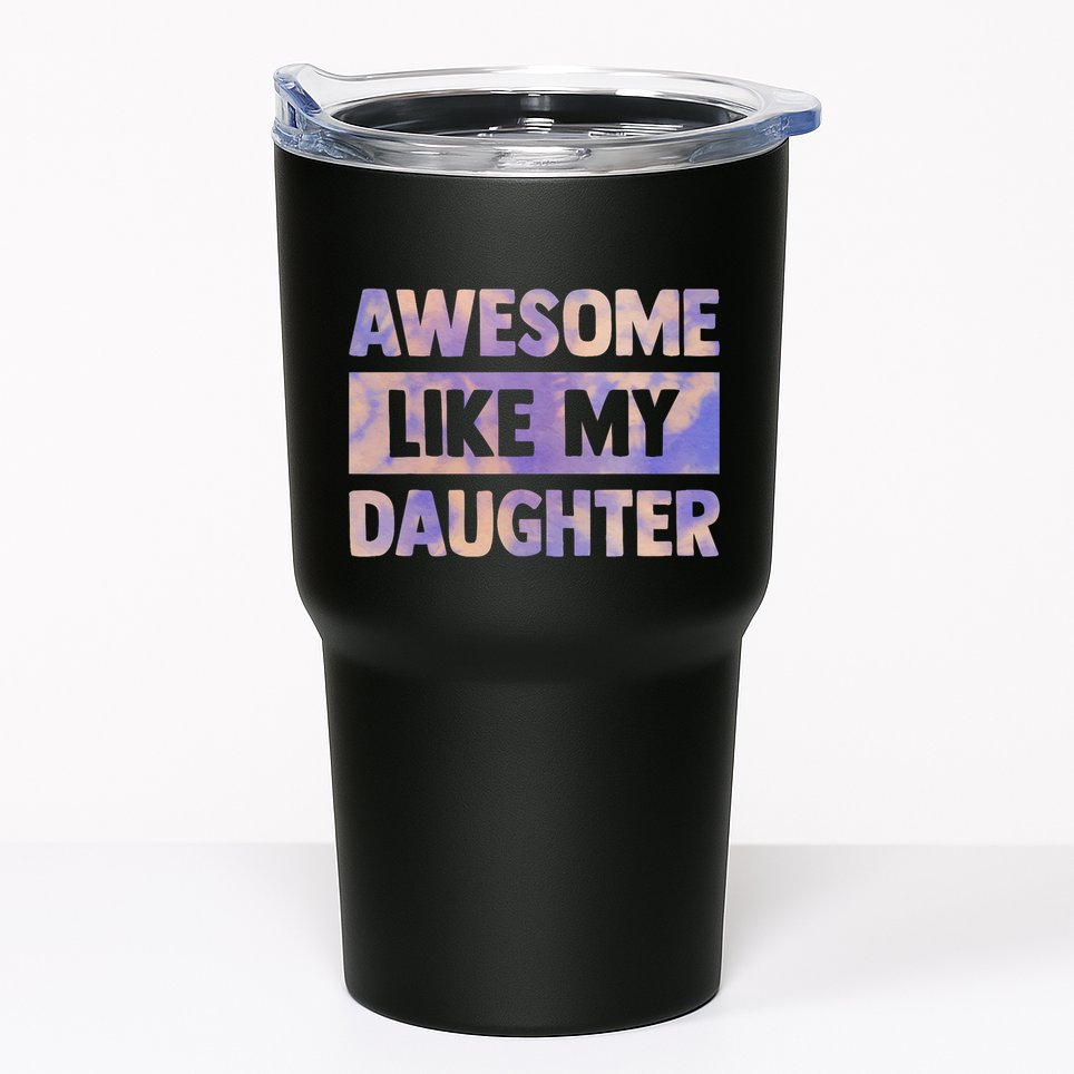 Awesome Like My Daughter Matching Fathers Day Family Tie Dye Tumbler