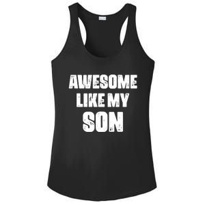 Awesome Like My Son Mother's Day Father's Day Boy Mom Dad Ladies PosiCharge Competitor Racerback Tank